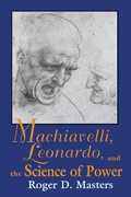 Cover: Machiavelli, Leonardo, and the Science of Power - University of Notre Dame Press