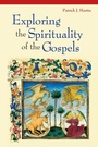 Cover: Exploring the Spirituality of the Gospels - Liturgical Press