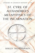 Cover: St. Cyril of Alexandria's Metaphysics of the Incarnation - Peter Lang Verlag