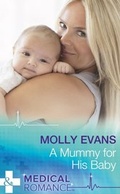 Cover: A Mummy For His Baby - Mills & Boon