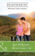 Cover: His Best Friend's Wife - Mills & Boon