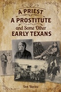Cover: A Priest, A Prostitute, and Some Other Early Texans - Lone Star Books