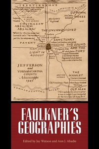 Enlarge image Cover: Faulkner's Geographies - Princeton University Press