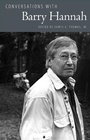Cover: Conversations with Barry Hannah - Princeton University Press