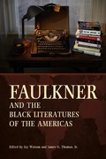 Cover: Faulkner and the Black Literatures of the Americas - Princeton University Press