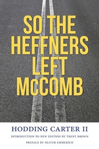 Enlarge image Cover: So the Heffners Left McComb - Princeton University Press