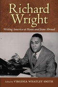 Cover: Richard Wright Writing America at Home and from Abroad - Princeton University Press