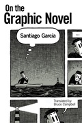 Cover: On the Graphic Novel - Princeton University Press