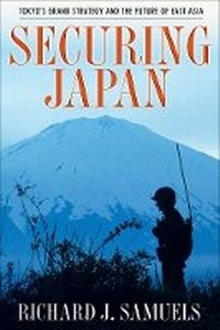 Enlarge image Cover: Securing Japan - Cornell University Press