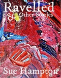 Cover: Ravelled and other stories - TSL Publications