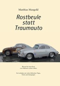 Cover: Rostbeule statt Traumauto - Books on Demand