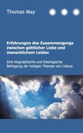 Cover: Erfahrungen des Zusammenhangs zwischen g&ouml;ttlicher Liebe und menschlichem Leiden - Books on Demand