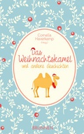 Cover: Das Weihnachtskamel und andere Geschichten - Brunnen Verlag GmbH
