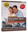 Cover: Mein neues Tablet - Android Tablet für Einsteiger (Sonderausgabe) - BILDNER Verlag