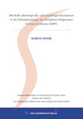 Cover: Die Rolle adrenerger &szlig;2- und cholinerger Rezeptoren in der Pathophysiologie des Komplexen Regionalen Schmerzsyndroms (CRPS) - VVB Laufersweiler Verlag