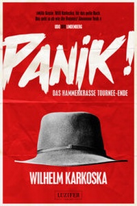 Abbildung von: PANIK! - das hammerkrasse Tournee-Ende - Luzifer Verlag
