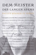 Cover: Dem Meister des langen Atems Paulus B&ouml;hmer zu Ehren - Edition Faust