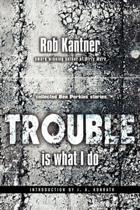Enlarge image Cover: Trouble is What I Do (Point Blank) - Borgo Press