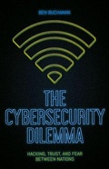 Cover: The Cybersecurity Dilemma - OUP India