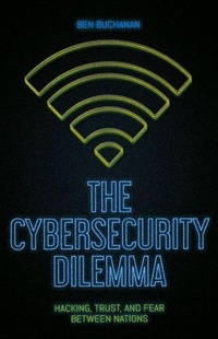 Enlarge image Cover: The Cybersecurity Dilemma - OUP India