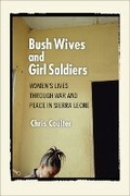 Cover: Bush Wives and Girl Soldiers - Cornell University Press