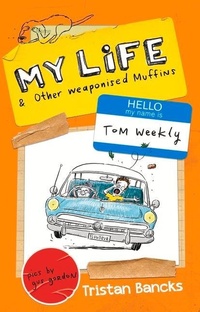 Enlarge image Cover: My Life and Other Weaponised Muffins - Random House Australia Children's Books