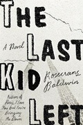 Cover: The Last Kid Left - Farrar, Straus & Giroux Inc