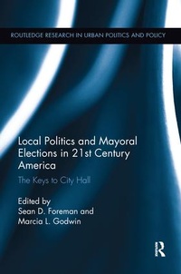 Abbildung von: Local Politics and Mayoral Elections in 21st Century America - Routledge
