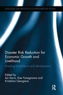 Cover: Disaster Risk Reduction for Economic Growth and Livelihood - Routledge
