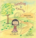 Cover: Twirling and Dancing with Annie and Friends - MC Wheeler Enterprises