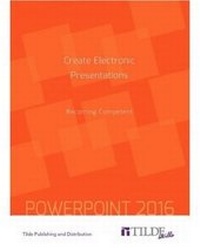Abbildung von: Create Electronic Presentations (Power Point 2016) - Tilde Publishing
