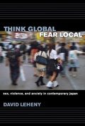 Cover: Think Global, Fear Local - Cornell University Press