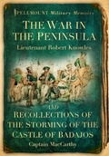 Cover: The War in the Peninsula and Recollections of the Storming of the Castle of Badajos - The History Press Ltd