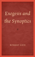 Cover: Exegesis and the Synoptics - University Press of America