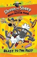 Cover: Shaun the Sheep: Blast to the Past - Candlewick Press,U.S.