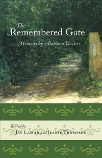 Abbildung von: Remembered Gate - University of Alabama Press