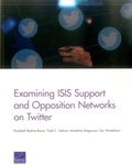 Cover: Examining Isis Support and Opposition Networks on Twitter - RAND