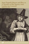 Cover: Anna Trapnel's Report and Plea; or, A Narrative of Her Journey from London into Cornwall - Arizona Center for Medieval & Renaissance Studies,US