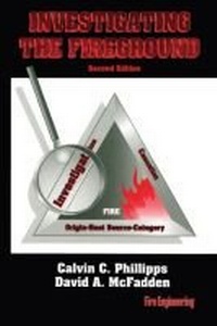 Enlarge image Cover: Investigating the Fireground - Fire Engineering Books