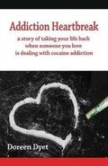Bild: Addiction Heartbreak - Doreen Dyet
