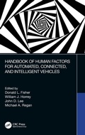 Cover: Handbook of Human Factors for Automated, Connected, and Intelligent Vehicles - CRC Press