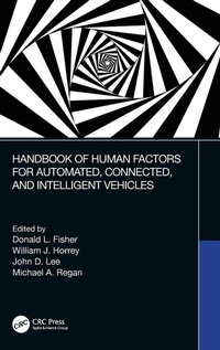 Abbildung von: Handbook of Human Factors for Automated, Connected, and Intelligent Vehicles - CRC Press