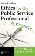 Cover: Ethics for the Public Service Professional - CRC Press