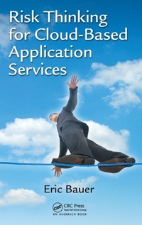 Enlarge image Cover: Risk Thinking for Cloud-Based Application Services - CRC Press
