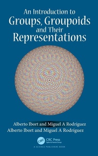 Enlarge image Cover: An Introduction to Groups, Groupoids and Their Representations - CRC Press
