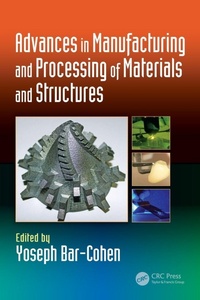 Enlarge image Cover: Advances in Manufacturing and Processing of Materials and Structures - CRC Press