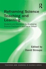 Cover: Reframing Science Teaching and Learning - Routledge