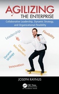 Cover: Agilizing the Enterprise - CRC Press