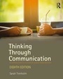 Cover: Thinking Through Communication - Routledge