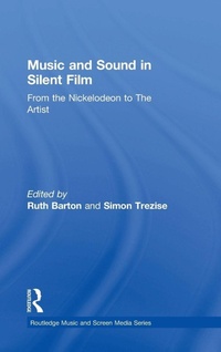 Enlarge image Cover: Music and Sound in Silent Film - Routledge